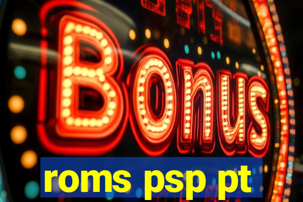 roms psp pt-br download